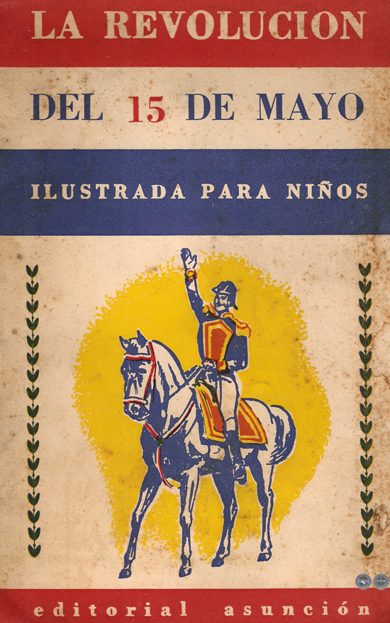 LA REVOLUCIÓN DEL 14 Y 15 DE MAYO DE 1811 (ILUSTRADA PARA NIÑOS)